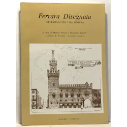 Ferrara Disegnata riflessioni per una mostra - a cura di Marica...