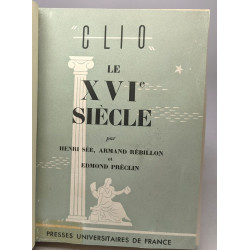 Le XVIe siècle / Collection Clio