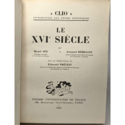 Le XVIe siècle / Collection Clio