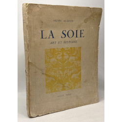 La soie - art et histoire