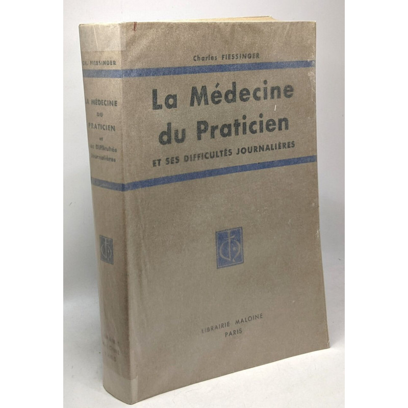 La médecine du praticien et ses difficultés journalières