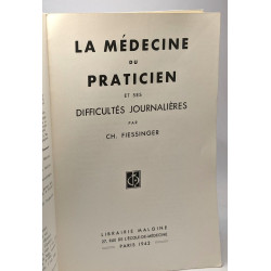 La médecine du praticien et ses difficultés journalières