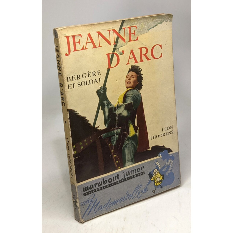 Jeanne d'Arc - Bergère et soldat / Série Mademoiselle