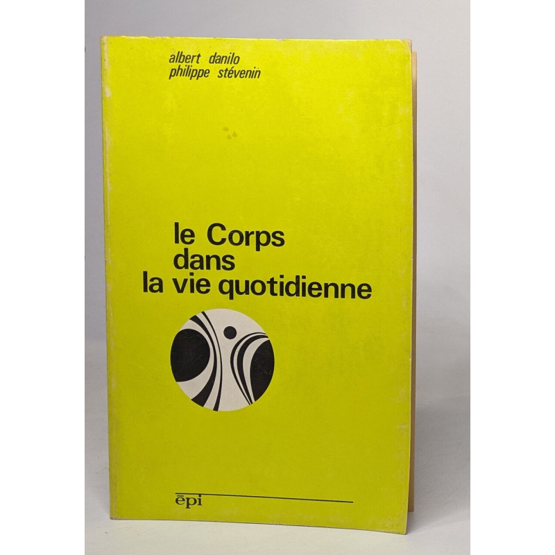 Le corps dans la vie quotidienne