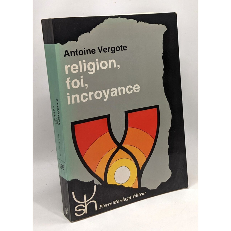Religion foi incroyance --- Psychologie et sciences humaines