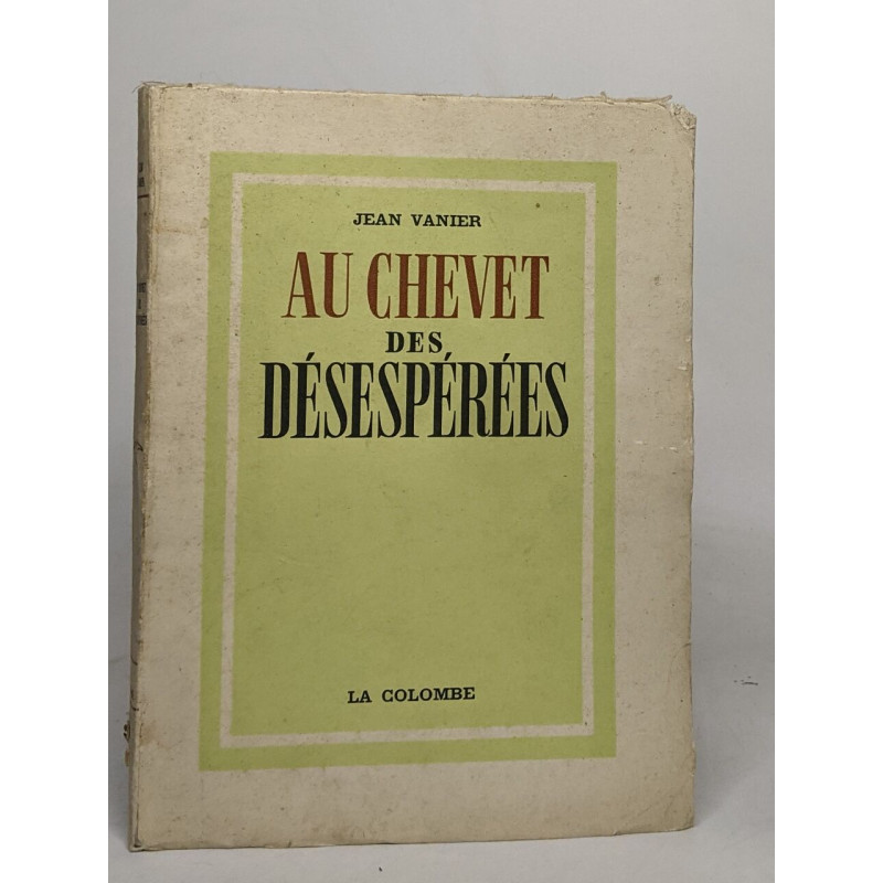 Au chevet des désespérées