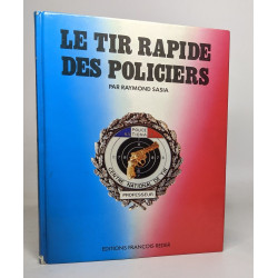 Le tir rapide des policiers