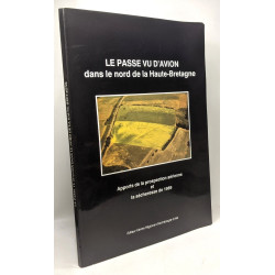 Le passé vu d'avion dans le nord de la Haute-Bretagne