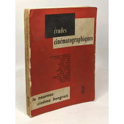 Études cinématographiques n°73-77 - le nouveau cinéma Hongrois