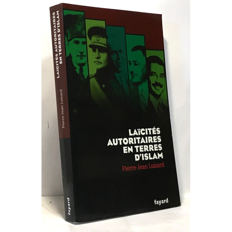Laïcités autoritaires en terres d'islam