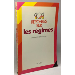 Cent une réponses sur les régimes