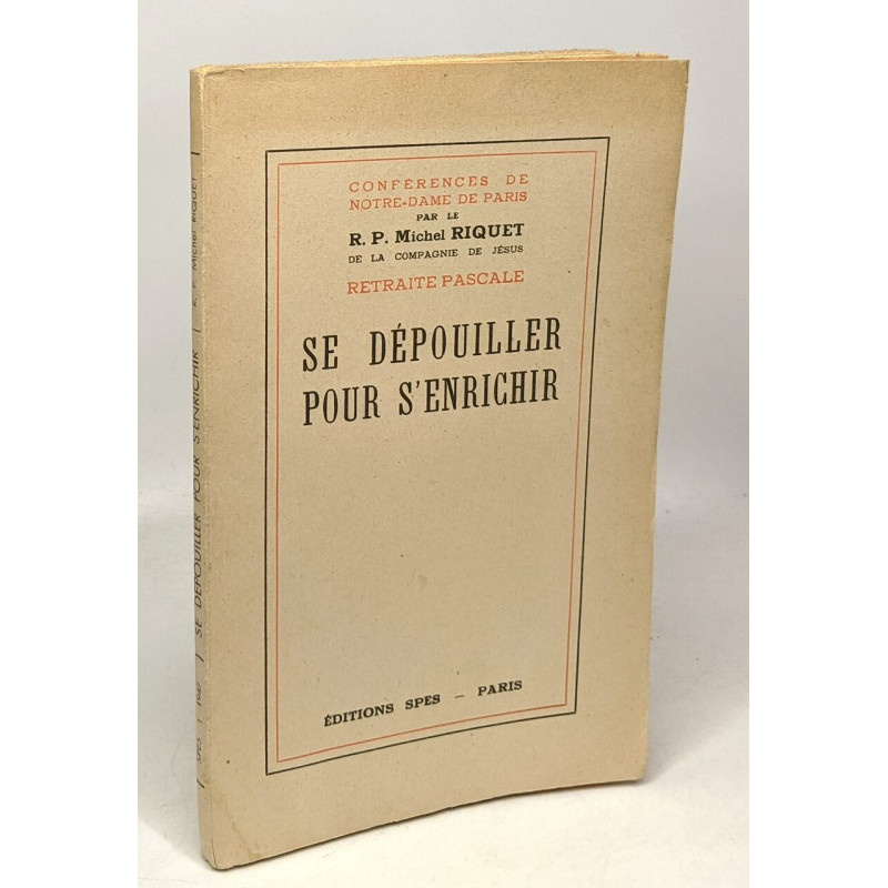 Se dépouiller pour s'enrichir - conférences de Notre-Dame de Paris