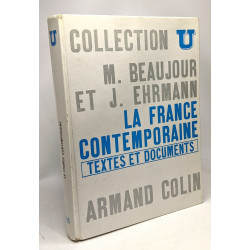 La France contemporaine - textes et documents