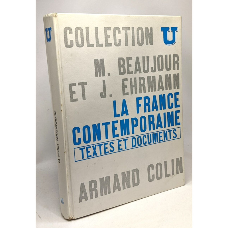 La France contemporaine - textes et documents