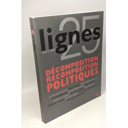 Revue Lignes N°25: Decomposition / Recomposition Politiques mars 2008