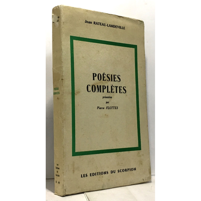 Poésies complètes présentées par Pierre Flottes