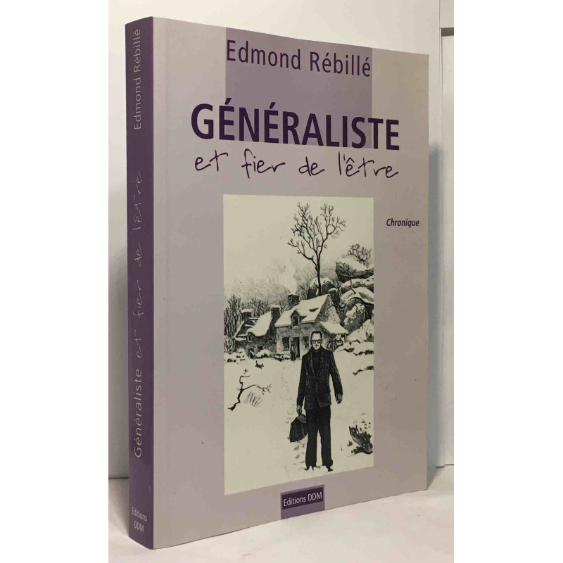 Généraliste et fier de l'être