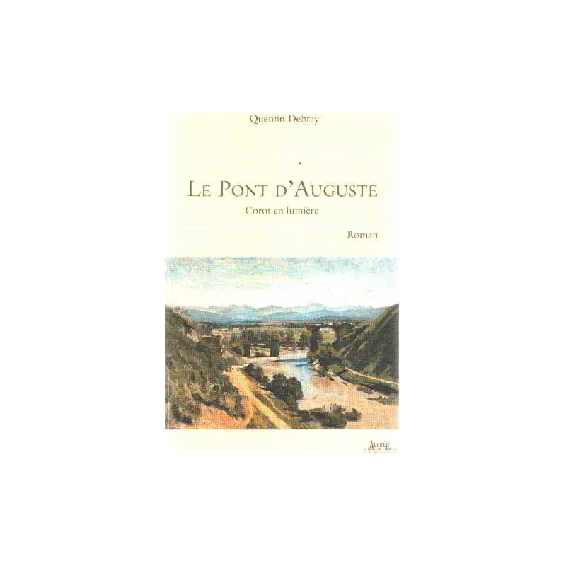 Le pont d'auguste/ corot en lumiere