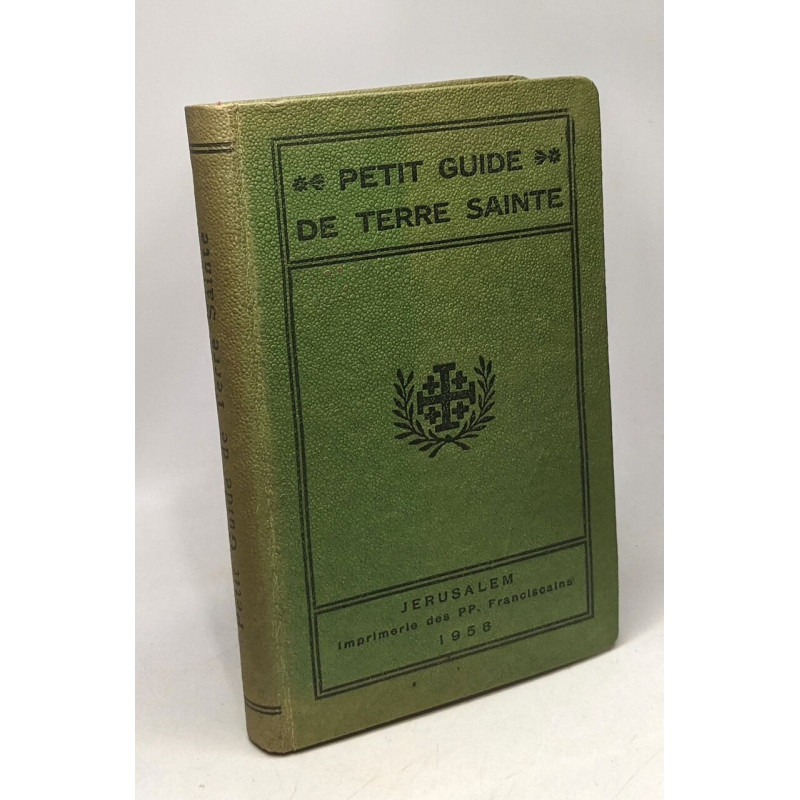 Petit guide de terre sainte - 4e édition revue et corrigée