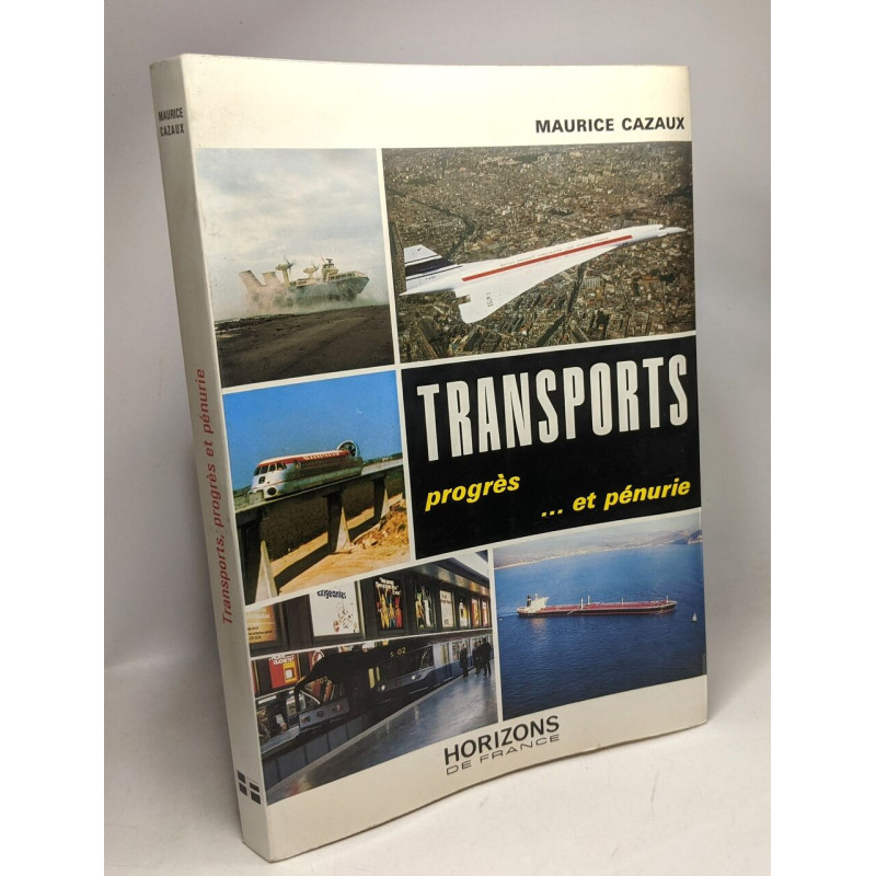 Transports progrès et pénurie