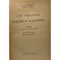 Les origines du malheur européen - l'aide anglo-française à la...