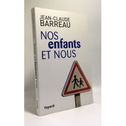 Nos enfants et nous: L'effondrement éducatif