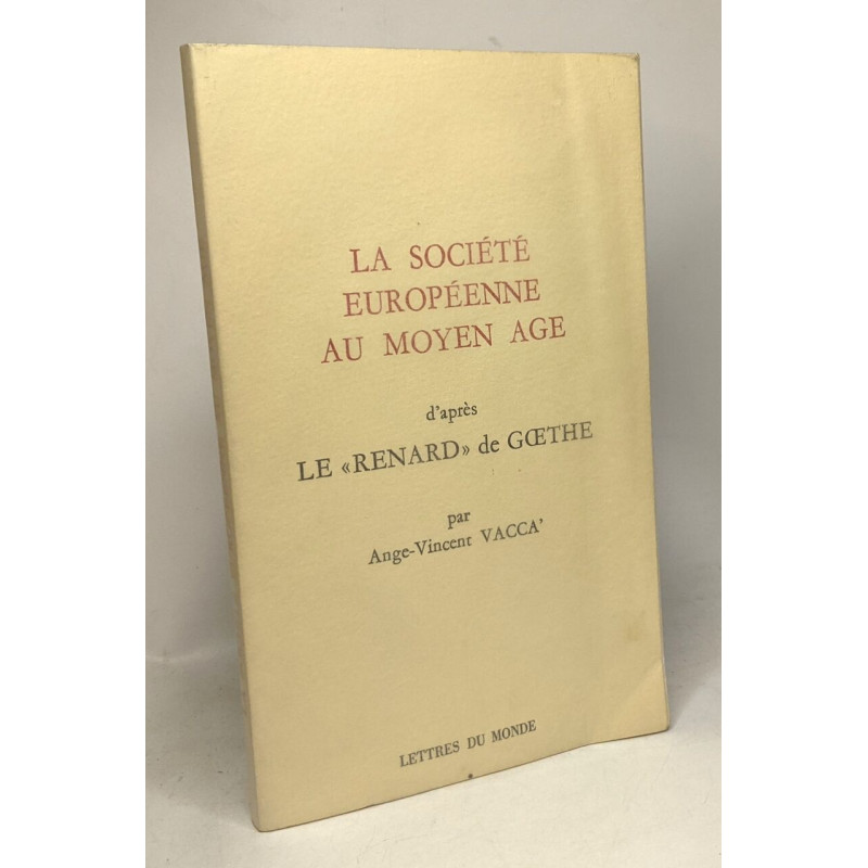 La société européenne au Moyen Age d'après le "Renard" de Goethe