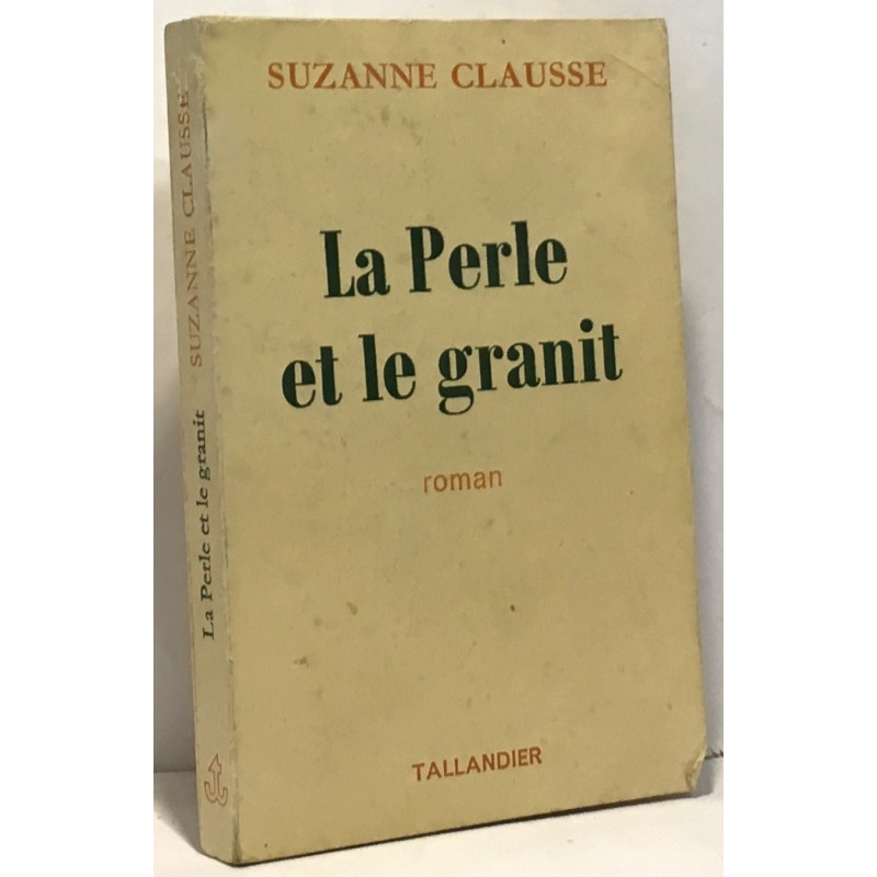 La perle et le granit