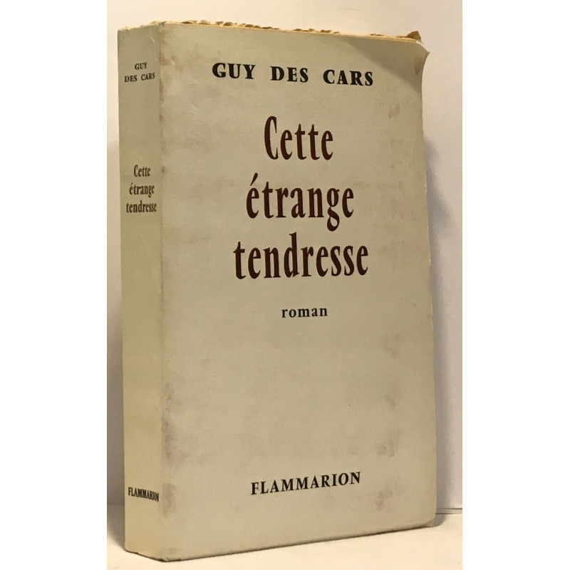 Cette étrange tendresse