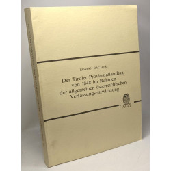 Der Tiroler Provinziallandtag von 1848 im Rahmen der allgemeinen...
