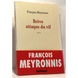 Brève attaque du vif