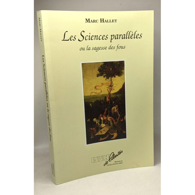Les sciences parallèles ou la sagesse des fous