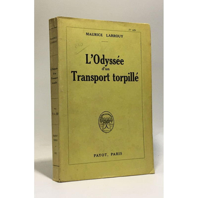 L'odyssée d'un transport torpillé