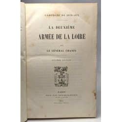 La deuxième armée de la Loire - Campagne de 1870-1871 --- 6e édition