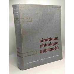 Cinétique chimique appliquée - préface de R. Navarre