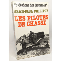 Les pilotes de chasse - c'étaient des hommes