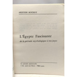 L'Egypte fascinante de la période mythologique à nos jours