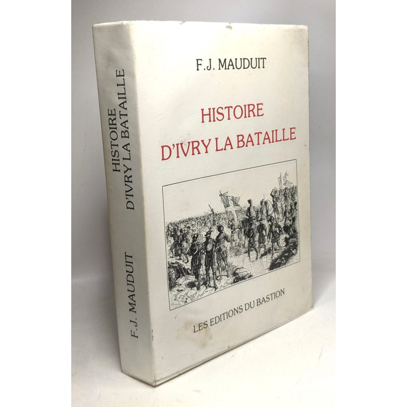 Histoire d'Ivry-la-bataille et de l'Abbaye de notre dame d'Ivry...