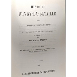 Histoire d'Ivry-la-bataille et de l'Abbaye de notre dame d'Ivry...