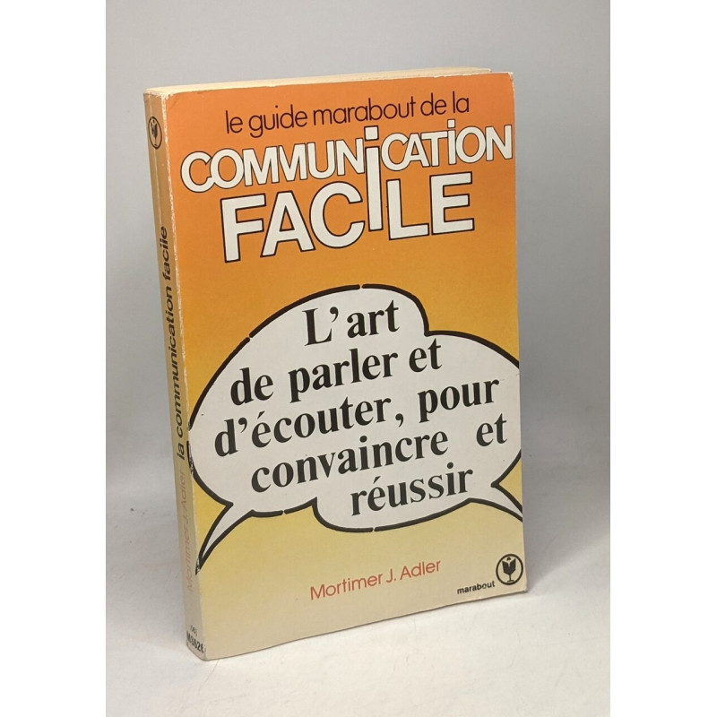 Le guide marabout de la communication facile