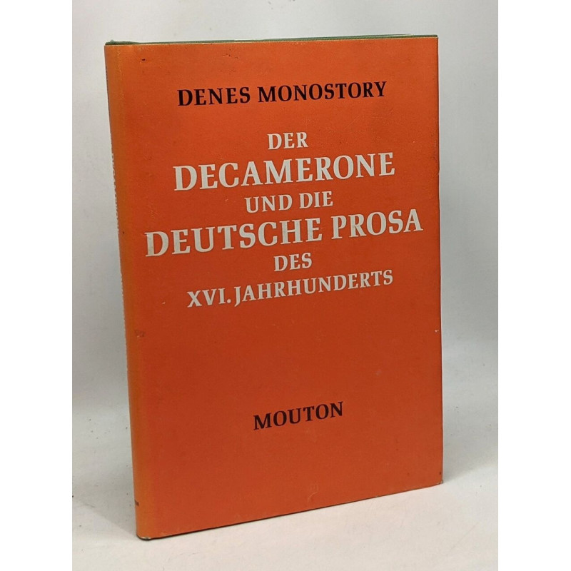 Der decamerone und die deutsche prosa des XVI. Jahrhunderts
