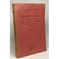 Celticum IX - actes des journées d'études gauloises celtiques et...