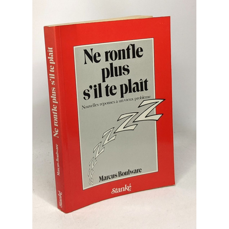 Ne ronfle plus s'il te plaît - nouvelles réponses à un vieux problème