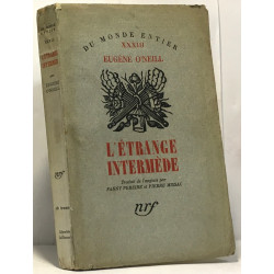 L'étrange intermède (strange interlude) pièce en neuf actes -...
