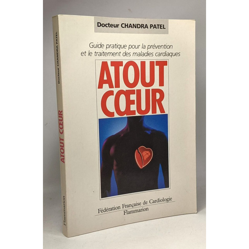 Atout coeur: Guide pratique pour la prévention et le traitement...