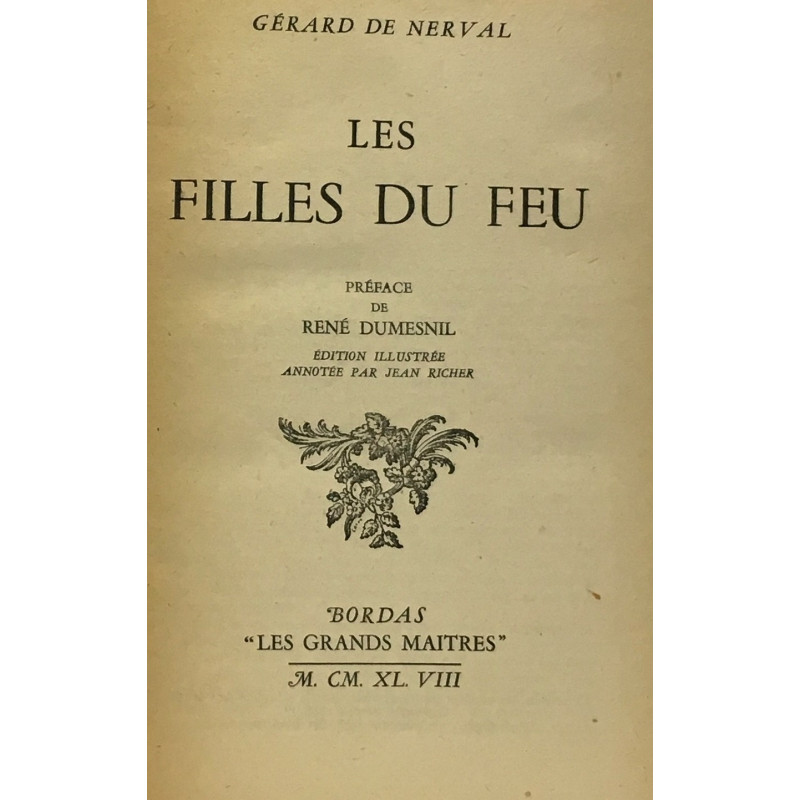 Les filles du feu --- collection les grands maîtres --- préface...