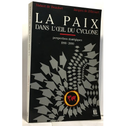 La paix dans l'oeil du cyclone - perspectives stratégiques 1990-2000