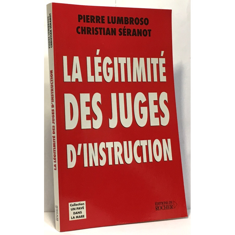 La légitimité des juges d'instruction