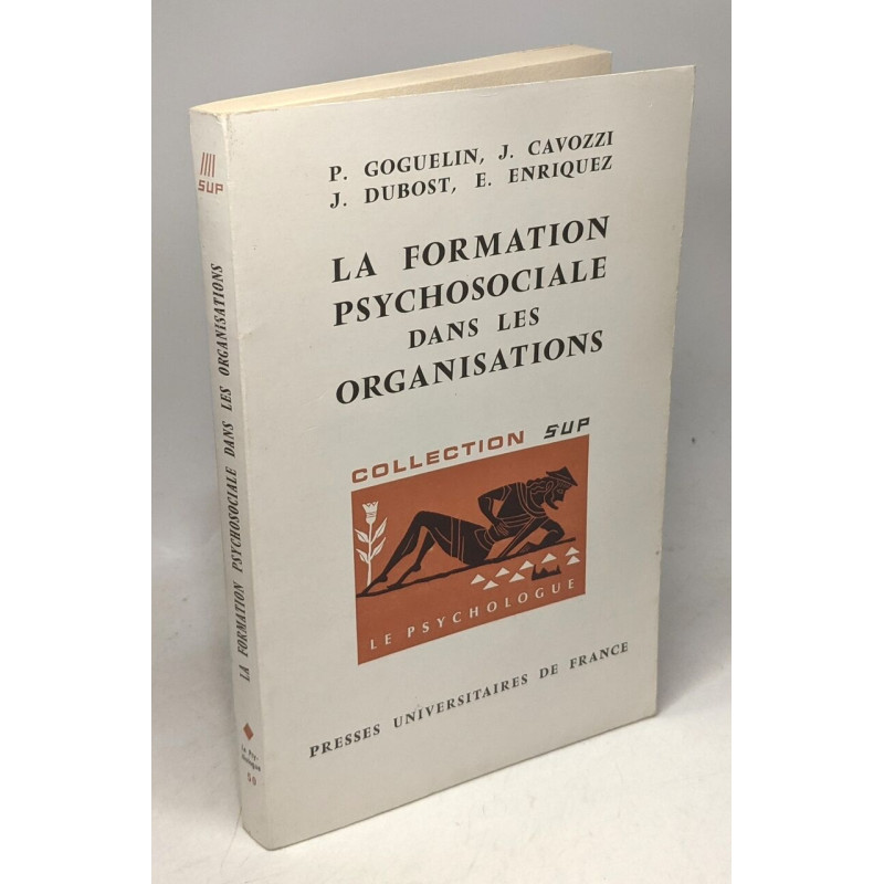 La formation psychosociale dans les organisations / Le psychologue 50