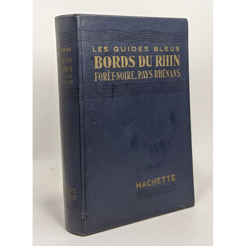 Bords du Rhin - Forêt-noire - Pays Rhénans - les guides bleus